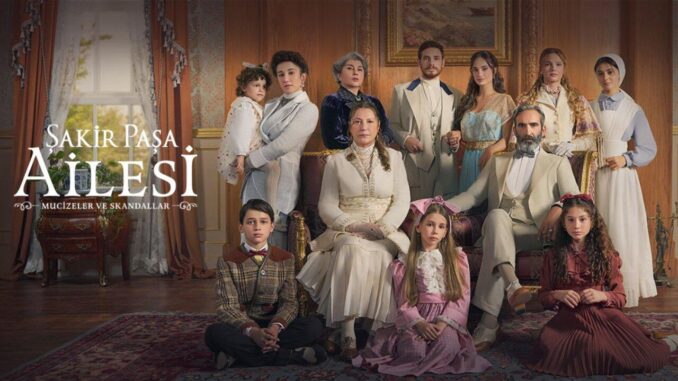 Familia lui Șakir Pașa / Minuni și scandaluri